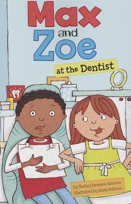 Image for Max and Zoe at the Dentist Max and Zoe at the Dentist