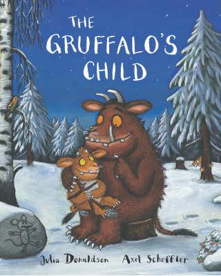 Image for The Gruffalo's Child. Julia Donaldson The Gruffalo's Child. Julia Donaldson