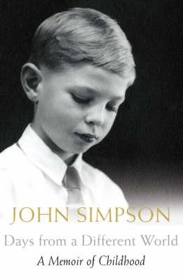 Days from a Different World: A Memoir of Childhood [Illustrated]