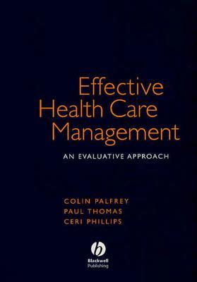 Effective Health Care Management: An Evaluative Approach