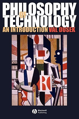 Philosophy of Technology: An Introduction