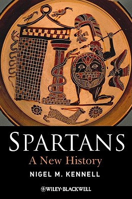 Spartans: A New History (Ancient Cultures)