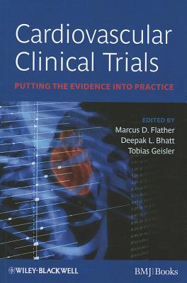 Cardiovascular Clinical Trials: Putting the Evidence into Practice