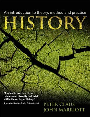 History: An Introduction to Theory, Method, and Practice