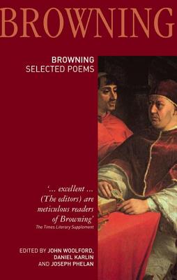 Robert Browning: Selected Poems: Selected Poems (Longman Annotated English Poets)