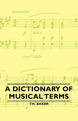 A Dictionary of Musical Terms