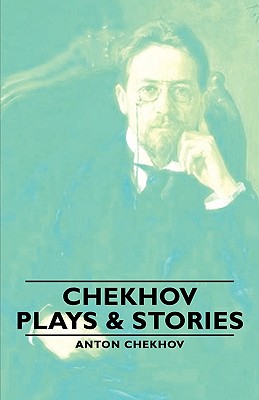 Chekhov Plays & Stories