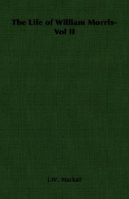The Life of William Morris-Vol II