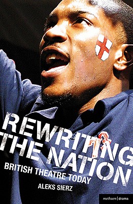 Rewriting the Nation (Plays and Playwrights)