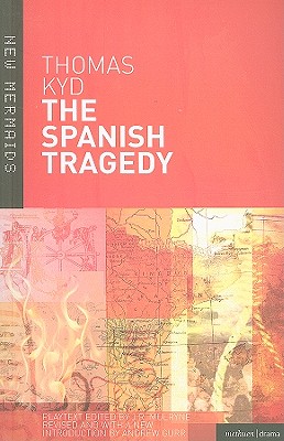 The Spanish Tragedy (New Mermaids)