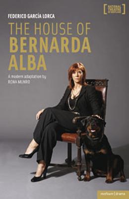 The House of Bernarda Alba: a modern adaptation (Modern Plays)