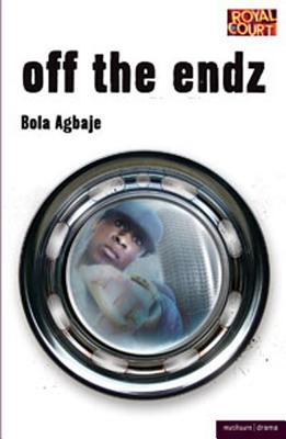 Off the Endz (Modern Plays)