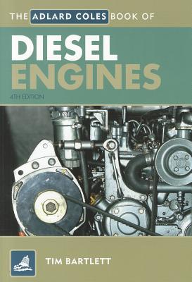 The Adlard Coles Book of Diesel Engines