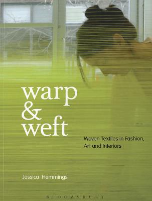 Warp & Weft: Woven Textiles in Fashion, Art and Interiors
