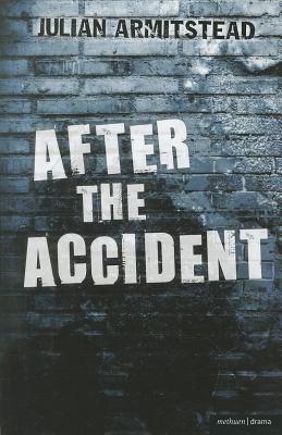 After the Accident (Modern Plays)