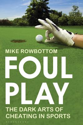 Foul Play: The Dark Arts of Cheating in Sport