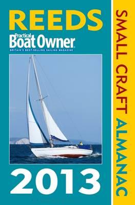 Reeds PBO Small Craft Almanac 2013 (Reed's Almanac)