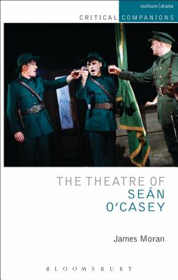 The Theatre of Sean O'Casey (Critical Companions)