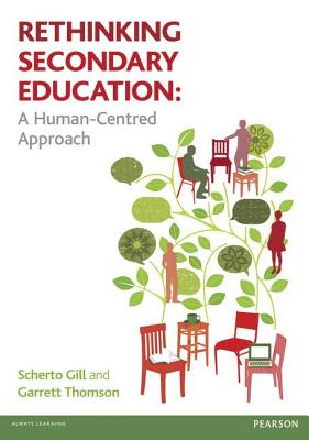 Rethinking Secondary Education: A Human-Centred Approach