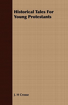 Historical Tales for Young Protestants