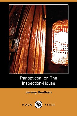 Panopticon; Or, the Inspection-house