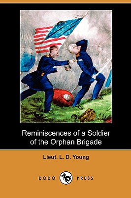 Image for Reminiscences of a Soldier of the Orphan Brigade (Dodo Press)