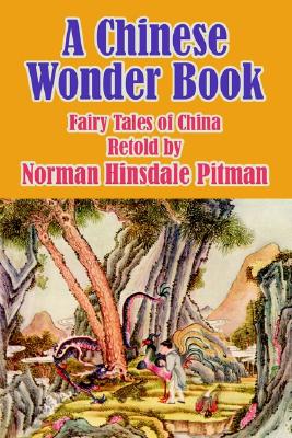 A Chinese Wonder Book: Fairy Tales of China