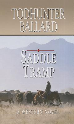 Saddle Tramp: A Western Novel
