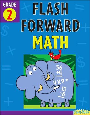 Flash Forward Math, Grade 2 (Flash Kids Flash Forward)