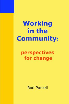 Working in the Community: perspectives for change