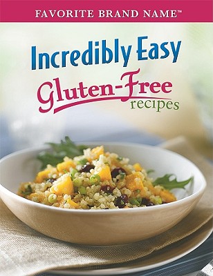 Incredibly Easy Gluten-Free Recipes (Favorite Brand Name)