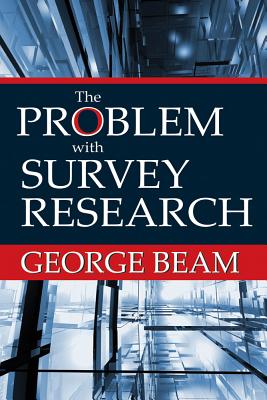 The Problem with Survey Research