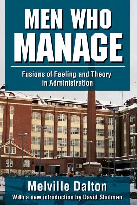 Men Who Manage: Fusions of Feeling and Theory in Administration