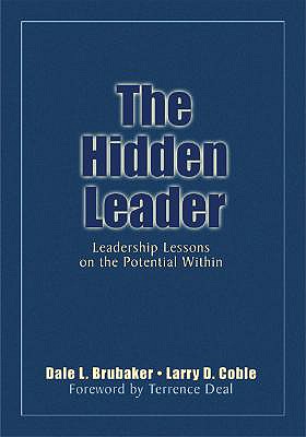 The Hidden Leader: Leadership Lessons on the Potential Within