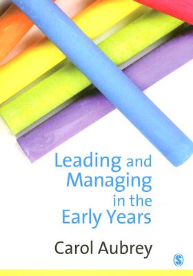 Leading and Managing in the Early Years