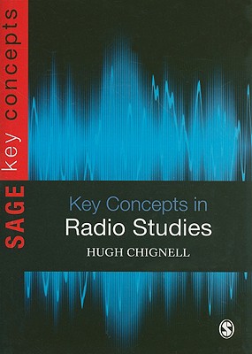 Key Concepts in Radio Studies (Key Concepts (Sage))