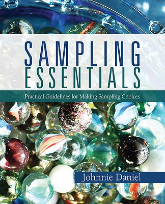 Image for Sampling Essentials: Practical Guidelines for Making Sampling Choices Sampling Essentials: Practical Guidelines for Making Sampling Choices