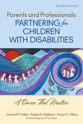 Image for Parents and Professionals Partnering for Children With Disabilities: A Dance That Matters Parents and Professionals Partnering for Children With Disabilities: A Dance That Matters