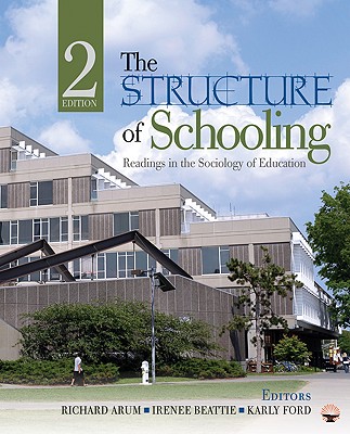 Image for The Structure of Schooling: Readings in the Sociology of Education
