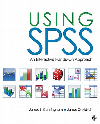 Using SPSS: An Interactive Hands-On Approach