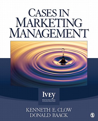 Cases in Marketing Management (The Ivey Casebook Series)