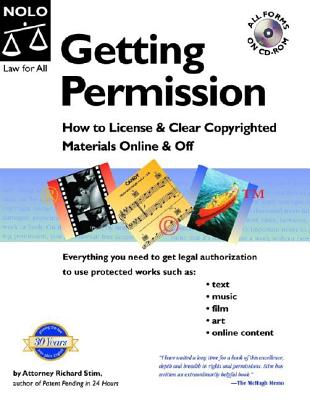 Getting Permission: How To License & Clear Copyrighted Materials Online & Off