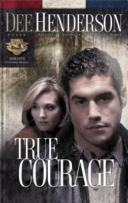 True Courage (Uncommon Heroes, Book 4)