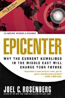 Image for Epicenter 2.0: Why the Current Rumblings in the Middle East Will Change Your Future