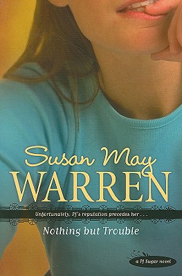 Nothing but Trouble (PJ Sugar Series #1)