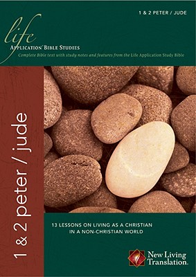 Image for 1 & 2 Peter and Jude (Life Application Bible Studies: NLT) 1 & 2 Peter and Jude (Life Application Bible Studies: NLT)