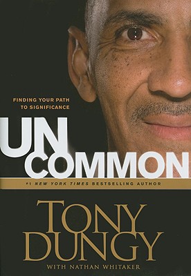 Image for Uncommon: Finding Your Path to Significance
