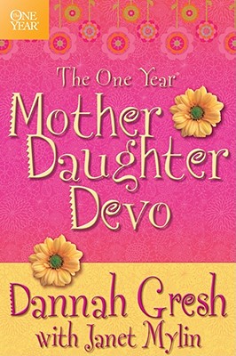 The One Year Mother-Daughter Devo