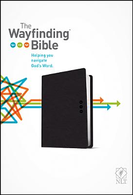 The Wayfinding Bible NLT (LeatherLike, Black)