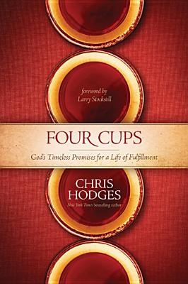 Four Cups: God's Timeless Promises for a Life of Fulfillment